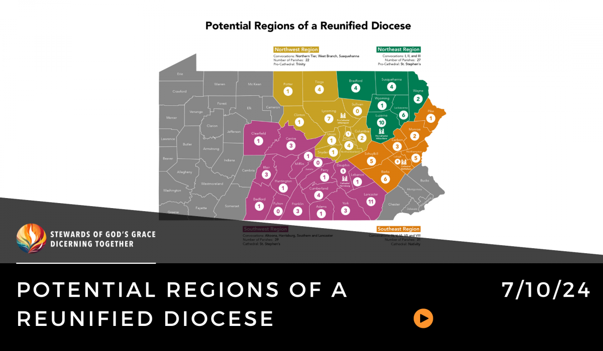 Potential Regions of Unified Diocese A map of PA and its Possible Regions of Unified Diocese
